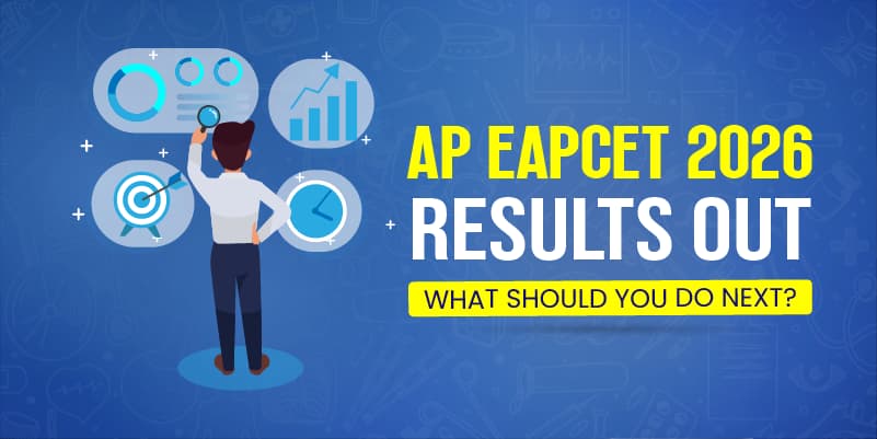 AP EAPCET 2026 Results Out: What Should You Do Next?