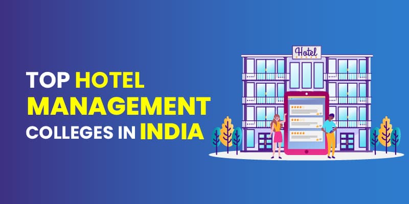 Top Hotel Management Colleges in India